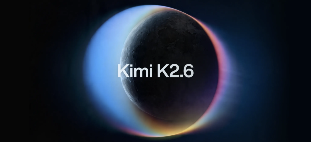 Kimi K2.6 发布